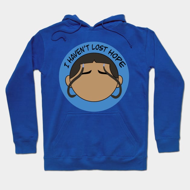 Katara - I haven't lost hope Hoodie by Kale's Art